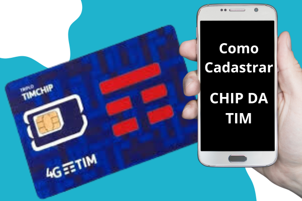 Cadastrar e ativar chip da TIM um guia completo Conexão Integrativa