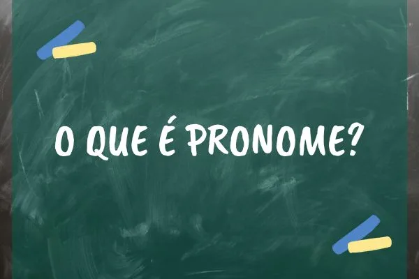 O Que É Pronome