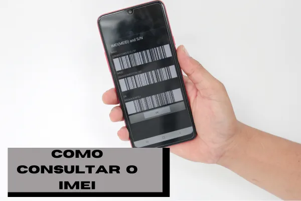 Como Consultar IMEI: Um Guia Completo