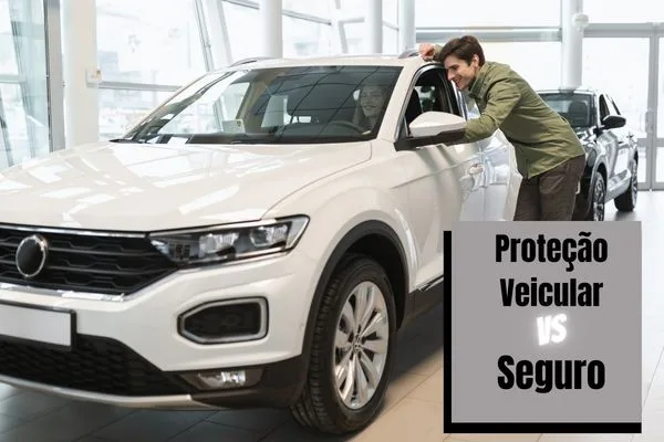 Proteção Veicular ou Seguro: Qual é a Melhor Opção?