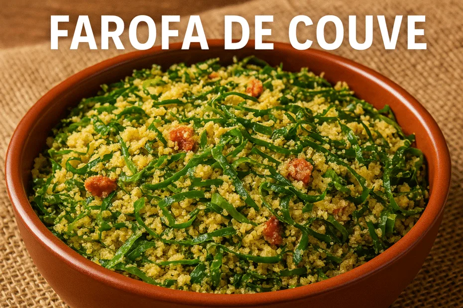 Farofa de Couve: Aprenda o Segredo da Farofa Mais Brasileira de Todas